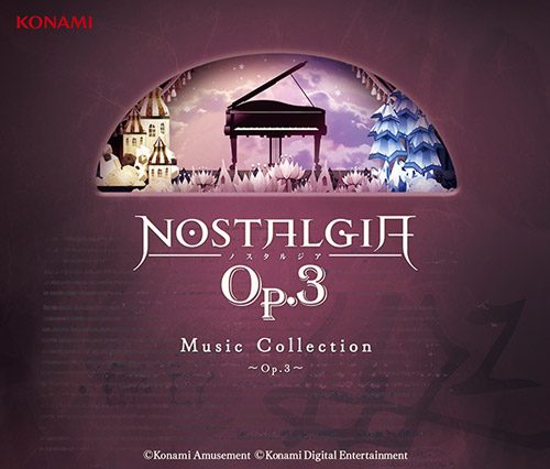 ノスタルジア Music Collection ～Op.3～