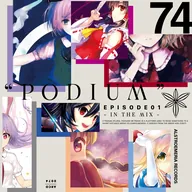 "PODIUM" EPISODE01 - IN THE MIX -