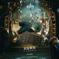 FAKE CIRCUS / t+pazolite