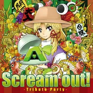 Scream out! ~Tribute Party~