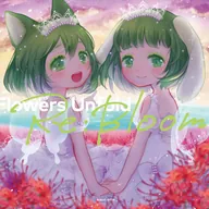 Flowers Unfold Re:Bloom