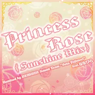 Princess Rose -Sunshine Mix-